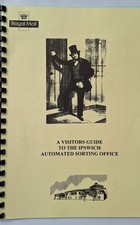 A Visitors Guide to the Ipswich Automated Sorting Office