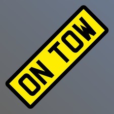 REFLECTIVE ON TOW SIGN TOWING