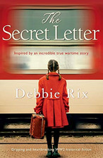 The Secret Letter: Gripping and heartbreaking WW2 historical... - Rix, Debbie