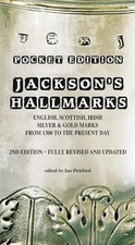 Jackson's Hallmarks, Pocket edition: English Scottish Irish S... by Ian Pickford