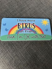 Indoor Wall Sign I Have More Birds Than Friends And I’m Ok With That Rainbow