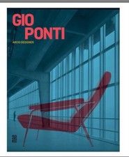 Gio Ponti: Archi-Designer 