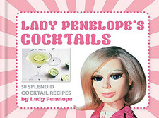 Lady Penelope's Classic Cocktails (Thunderbirds) by ITV Ventures Limited Book