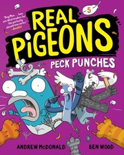Andrew McDonald Real Pigeons Peck Punches (Book 5) (Paperback) Real Pigeons