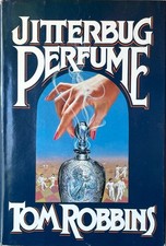 Jitterbug Perfume / Tom