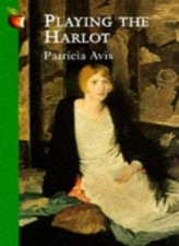 Playing the Harlot (Virago Modern Classics) By Patricia Avis, George H. Gilpin,