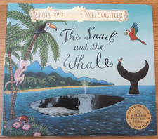 The Snail and the Whale - Hardback - Julia Donaldson - new & unused 
