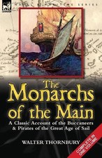 The Monarchs of the Main: a