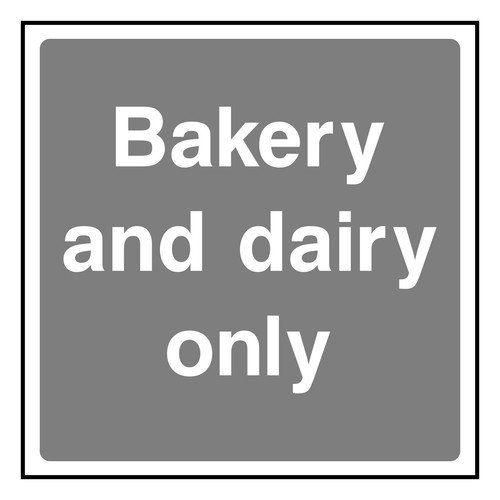 Bakery and dairy only - bakery,