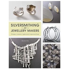 Silversmithing for Jewellery
