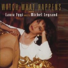 Watch What Happens by Michel