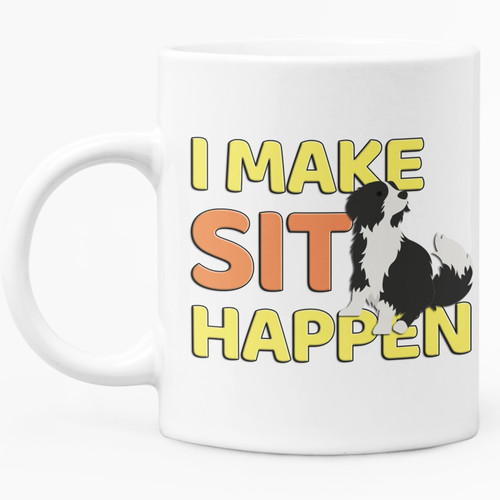 Make sit happen - sit,