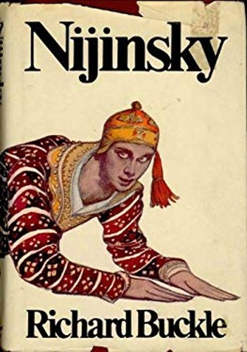 Nijinsky richard buckle - nijinsky,