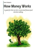 How Money Works -  NEW