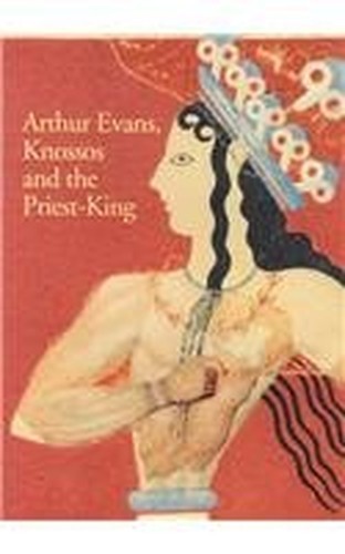 Arthur evans knossos and the - evans,,
