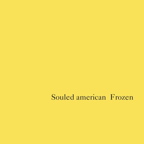 Souled american frozen new - -,