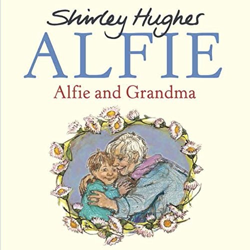 Alfie and grandma hughes - and,