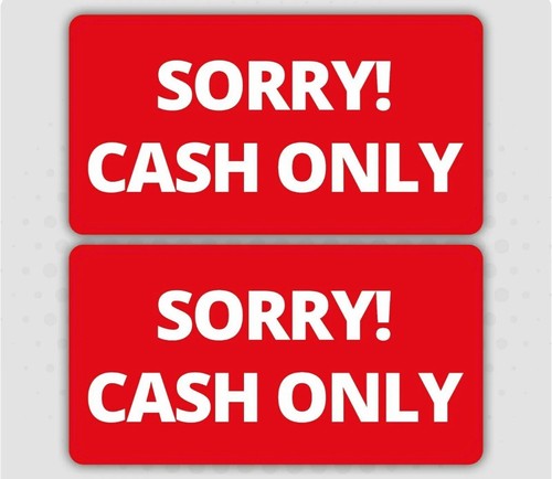 Sorry cash only a vinyl - sorry,