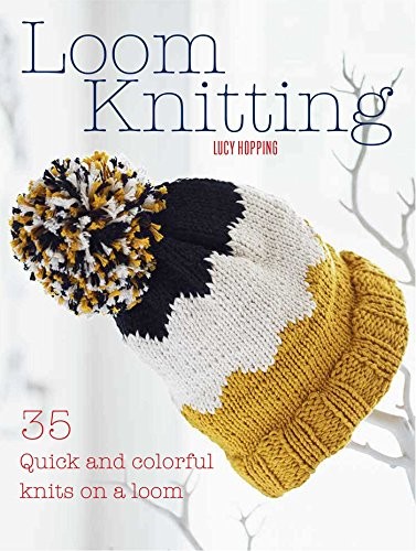 Loom knitting quick - knitting:, 35