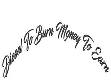 Diesel To Burn Money To Earn