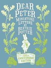 Dear Peter: Miniature Letters by Beatrix Potter Anniversar... by Potter, Beatrix