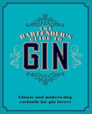 The bartender's guide to gin (HardBack) - FREE Shipping