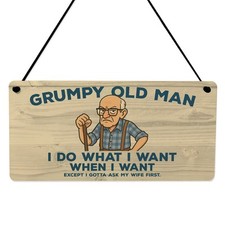 Grumpy Old Man Funny Sign For