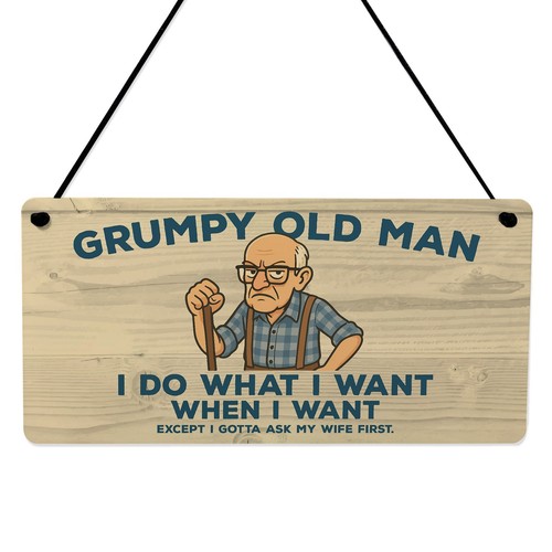 Grumpy old man funny - funny, sign