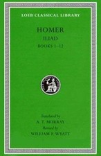 Iliad, Volume I : Books 1-12