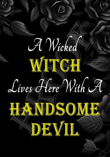 Wicked witch handsome devil - a,