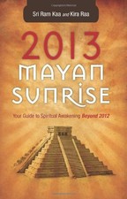 2013 Mayan Sunrise-Sri Ram