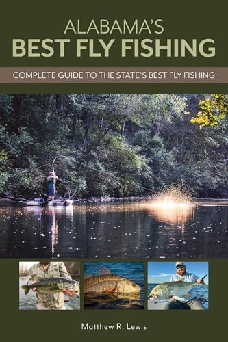 Alabamas best fly fishing comp - alabamas,