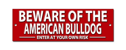 Beware the american bulldog - the,