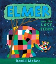 Elmer and the Lost Teddy By David McKee. 9781842707494