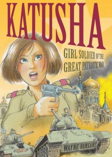 Katusha girl soldier of the - :,