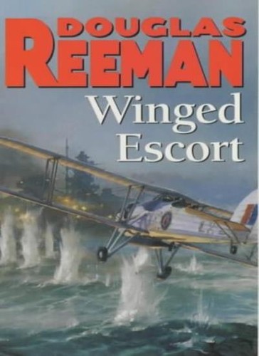 Winged escort douglas reeman - winged, escort,douglas