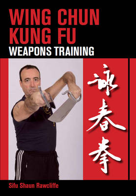 Wing chun kung weapons - chun, fu: