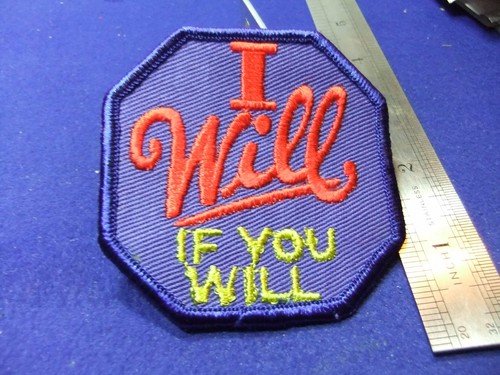 Badge patch will you - badge, if