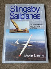 Slingsby Sailplanes: A Comprehensive History of Designs by Martin Simons