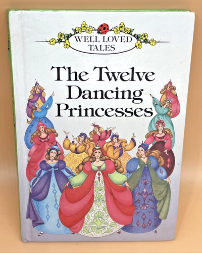 The twelve dancing princesses - the,
