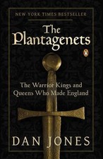 The Plantagenets: The Warrior
