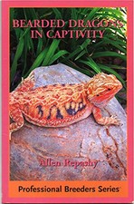 Bearded Dragons in Captivity (Professional Breeders Series) by Allen Repashy The