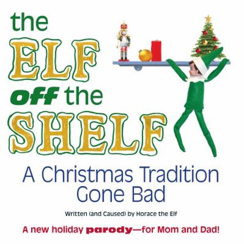 The elf off shelf - off,
