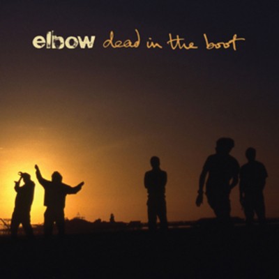 Elbow dead the boot - elbow:,