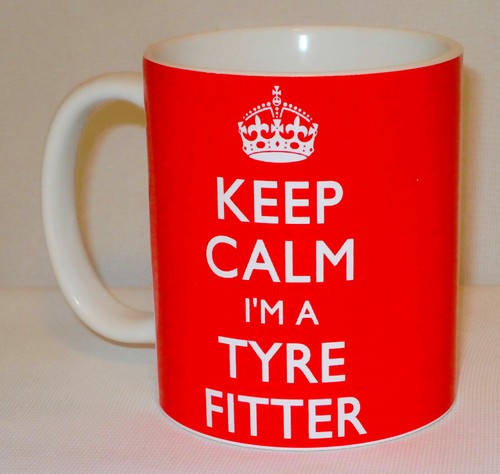 Keep calm tyre fitter - tyre,