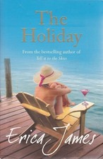 The Holiday by Erica James (Paperback 2008)