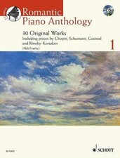 Romantic Piano Anthology: 30 Original Works. Vol. 1. Klavier. Ausgabe mit C ...