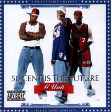 G-Unit - 50 Cent Is the Future