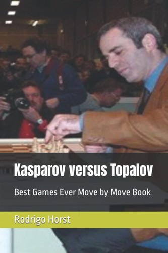 Kasparov versus topalov best - kasparov,