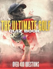 THE ULTIMATE GOLF QUIZ BOOK